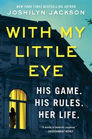 With My Little Eye : A Novel cover image