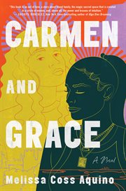 Carmen and Grace : A Novel cover image