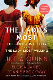 The ladies most : the lady most likely and the lady most willing cover image