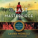 The Last Masterpiece : A Novel cover image