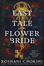The Last Tale of the Flower Bride : A Novel cover image