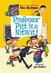My Weirdtastic School #3 : Professor Pitt Is a Nitwit!. My Weirdtastic School cover image