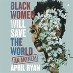 Black Women Will Save the World cover image