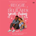 Reggie and Delilah's Year of Falling cover image