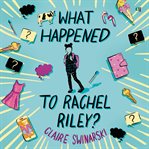 What Happened to Rachel Riley? cover image