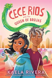 Cece Rios and the Queen of Brujas : Cece Rios cover image