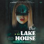 The Lake House Unabrdiged
