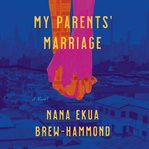 My Parents' Marriage cover image
