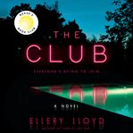 The club : a novel cover image