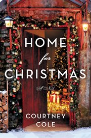 Home for Christmas : A Novel cover image