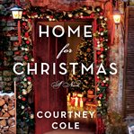 Home for Christmas : a novel cover image