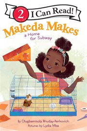 Makeda Makes a Home for Subway cover image