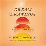Dream drawings : configurations of a timeless kind cover image