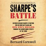 Sharpe's battle : the Battle of Fuentes de Oñoro, May 1811 cover image