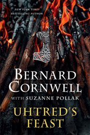 Uhtred's Feast : A Novel. Last Kingdom cover image