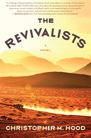 The Revivalists : A Novel cover image