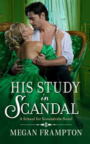 His Study in Scandal : A School for Scoundrels Novel. School for Scoundrels cover image