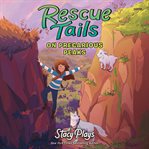 Rescue Tails: On Precarious Peaks cover image
