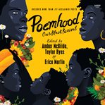 Poemhood : Our Black Revival. History, Folklore & the Black Experience: A Young Adult Poetry Anthology cover image