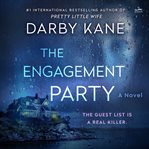 The Engagement Party : A Novel cover image