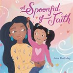 A spoonful of faith cover image