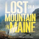 Lost on a Mountain in Maine cover image
