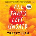 All that's left unsaid : a novel cover image
