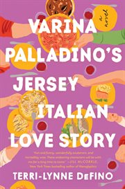 Varina Palladino's Jersey Italian Love Story : A Novel cover image