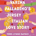 Vera Palladino's Jersey Italian Love Story : A Novel cover image