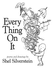 Everything on it : poems and drawings cover image