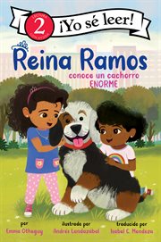 Reina Ramos conoce un cachorro Enorme : Reina Ramos Meets a BIG Puppy. I Can Read: Level 2 cover image
