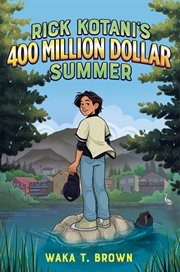 Rick Kotani's 400 Million Dollar Summer cover image