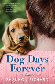 Dog Days Forever : A Novel cover image
