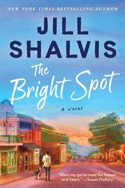 The Bright Spot : A Novel. Sunrise Cove cover image