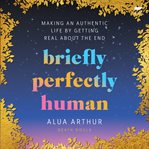 Briefly Perfectly Human cover image