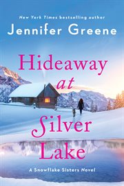 Hideaway at Silver Lake : Snowflake Sisters cover image