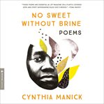 No Sweet Without Brine : Poems cover image