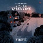 The Chronicles of Viktor Valentine cover image