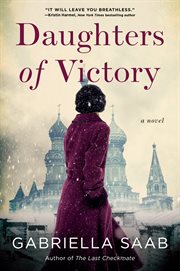 Daughters of Victory : A Novel cover image