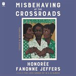Misbehaving at the Crossroads cover image