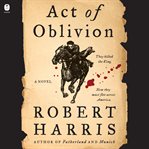 Act of oblivion : a novel cover image