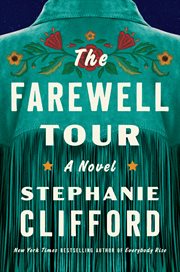 The Farewell Tour : A Novel cover image