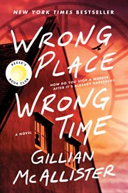 Wrong place wrong time : a novel cover image