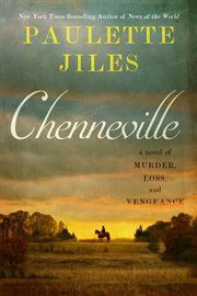 Chenneville : A Story of Loss, Murder, and Vengeance cover image