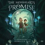 The Mossheart's Promise cover image
