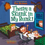 There's a Skunk in My Bunk! cover image