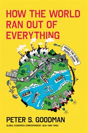 How the World Ran Out of Everything cover image