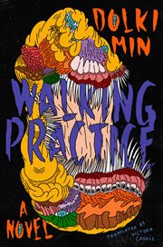Walking Practice : A Novel cover image