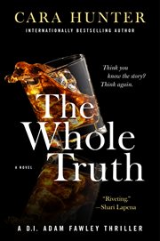 The Whole Truth : A Novel. DI Adam Fawley cover image