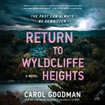 Return to Wyldcliffe Heights cover image